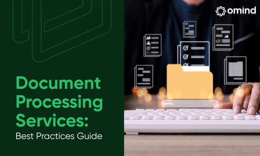 Maximizing Efficiency in Document Processing Services A Guide to Best Practices - featured image