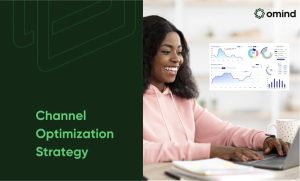 Channel Optimization Strategy