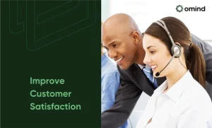 Improve Customer Satisfaction