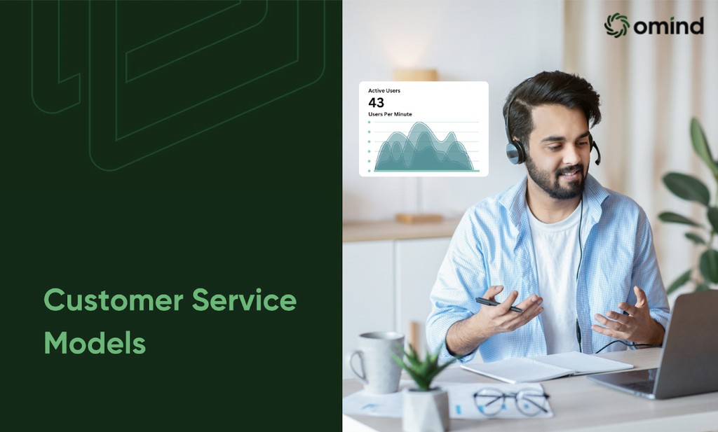 Understanding Service Models For Customer Service