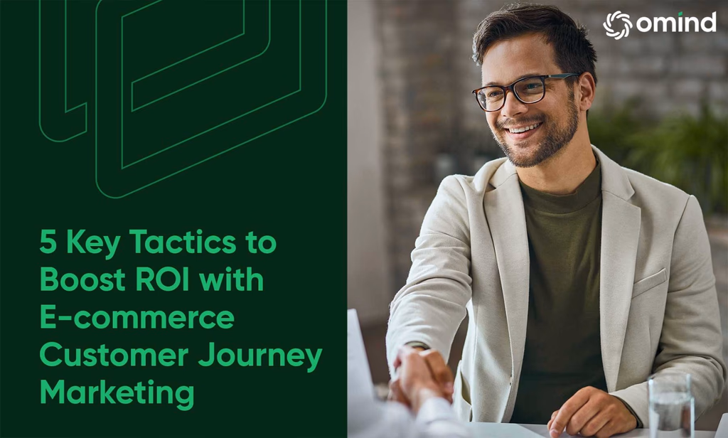 5-Key-Strategies-to-Boost-E-commerce-ROI-with-Customer-Journey-Marketing