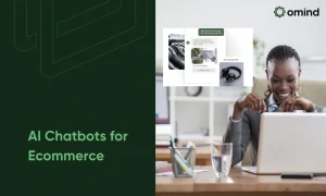 AI Chatbot Solutions for Ecommerce Customer Support