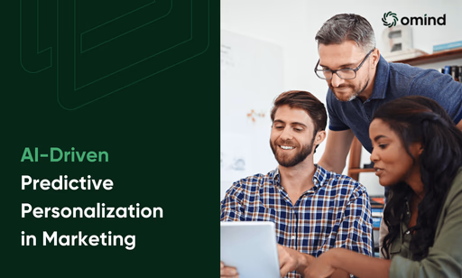 AI-Driven Predictive Personalization in Marketing
