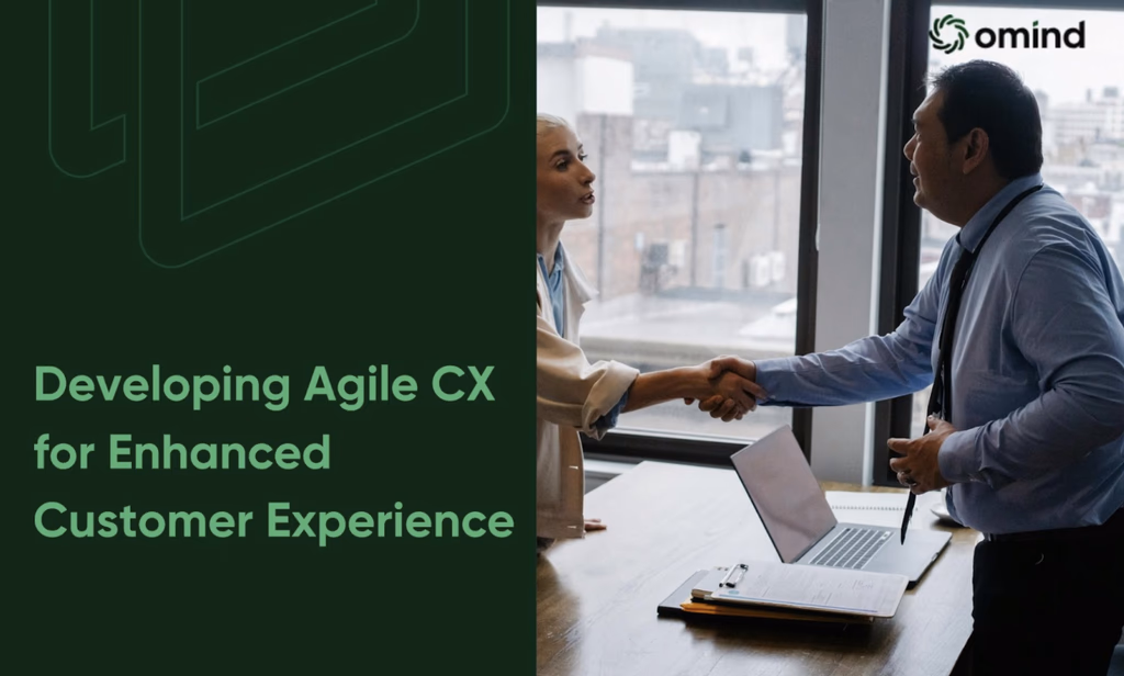 Developing-Agile-CX-for-Enhanced-Customer-Experience