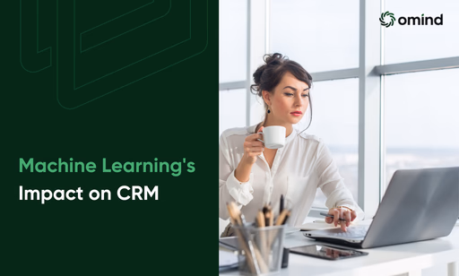 Machine Learning's Impact on CRM featured image