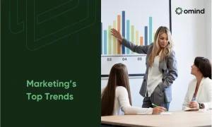 Marketing’s Top Trends To Watch Out For In 2024