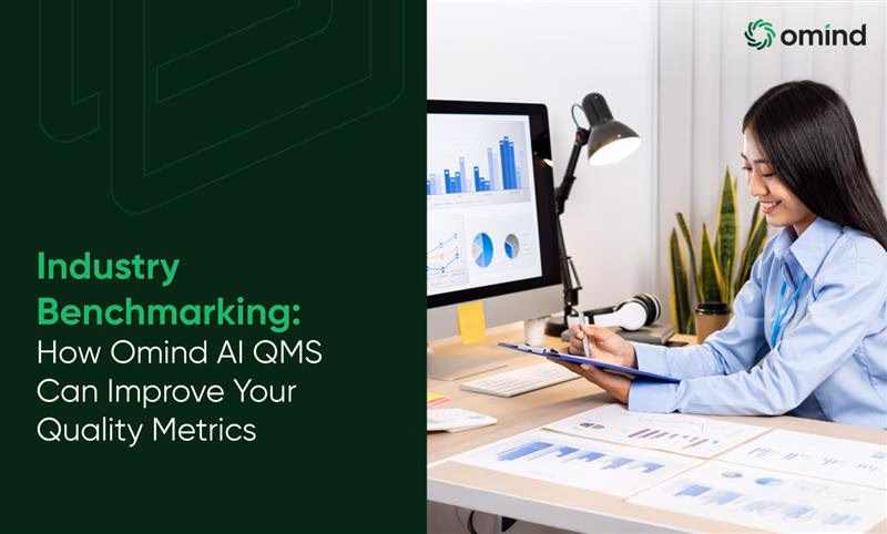 Industry Benchmarking: How Omind AI QMS Can Improve Your Quality Metrics