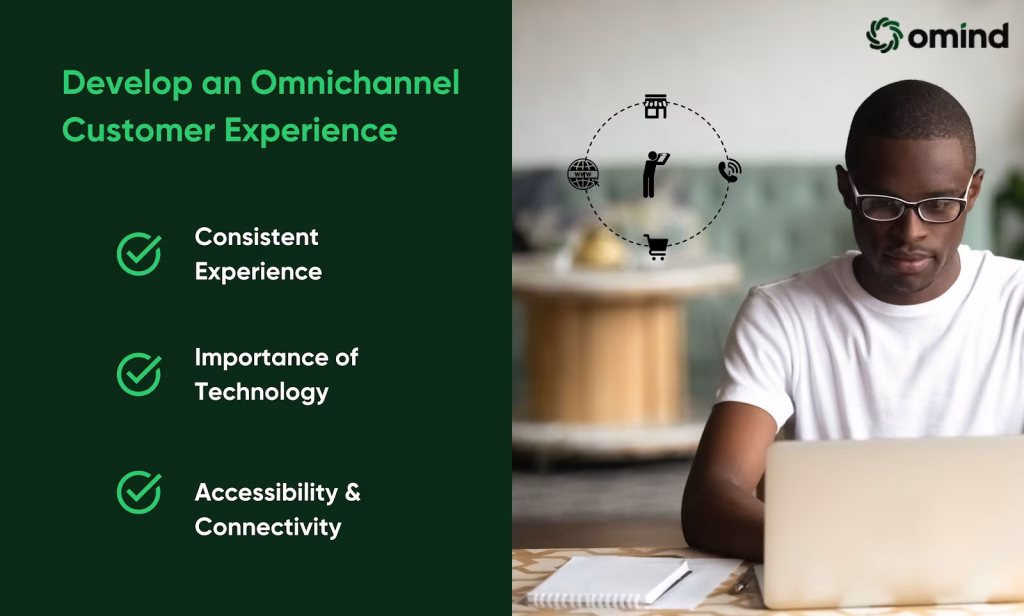 Develop an Omnichannel Customer Experience
