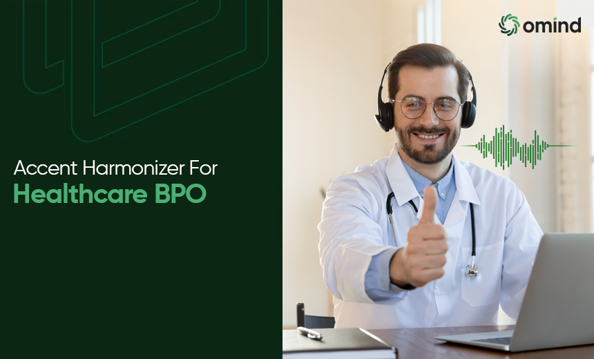healthcare BPO call auditing software using real-time accent harmonization.